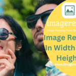 Image Resizer In Width And Height